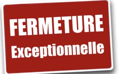 fermeture exceptionnelle